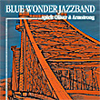 Blue Wonder Jazzband spielt Oliver & Armstrong - 2008